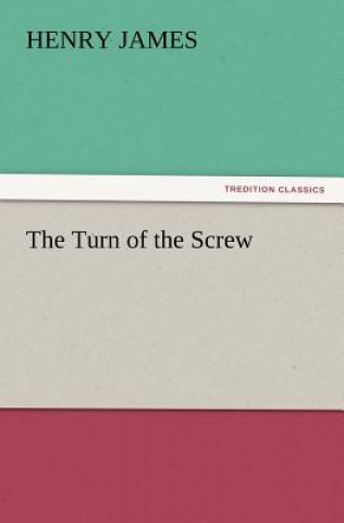 Könyv Turn of the Screw Henry James
