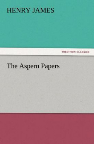 Kniha Aspern Papers Henry James