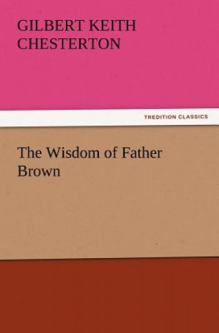 Kniha Wisdom of Father Brown Gilbert K. Chesterton