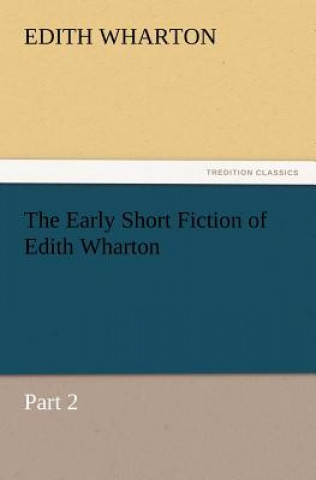 Carte Early Short Fiction of Edith Wharton Edith Wharton