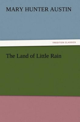 Kniha Land of Little Rain Mary Hunter Austin