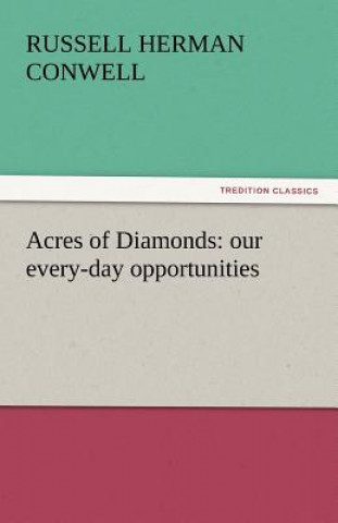 Buch Acres of Diamonds Russell Herman Conwell