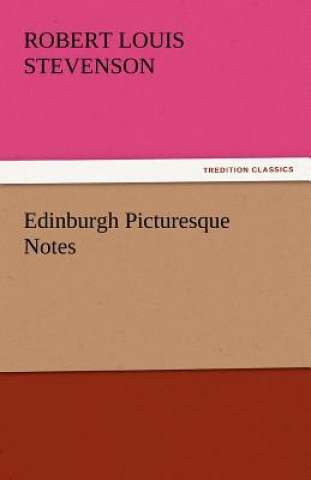 Carte Edinburgh Picturesque Notes Robert Louis Stevenson