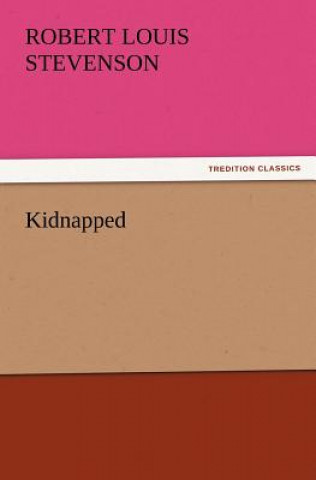 Knjiga Kidnapped Robert Louis Stevenson