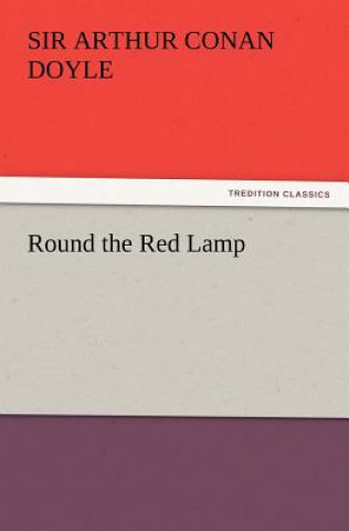 Carte Round the Red Lamp Arthur Conan Doyle