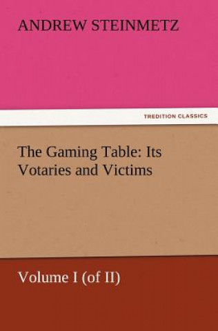 Kniha Gaming Table Andrew Steinmetz
