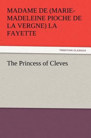 Kniha Princess of Cleves Marie-Madeleine de La Fayette