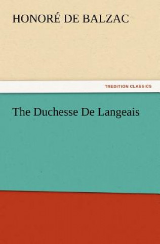 Könyv Duchesse de Langeais Honoré de Balzac