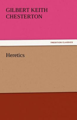 Kniha Heretics Gilbert K. Chesterton