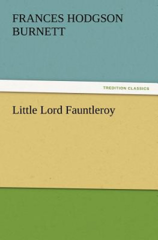 Livre Little Lord Fauntleroy Frances Hodgson Burnett