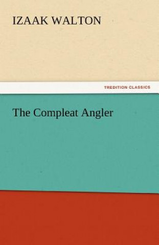 Kniha Compleat Angler Izaak Walton