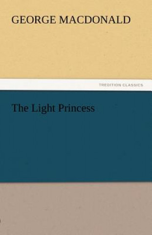 Knjiga Light Princess George MacDonald