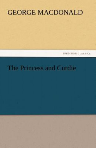 Livre Princess and Curdie George MacDonald