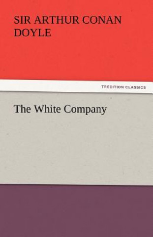 Könyv White Company Arthur Conan Doyle