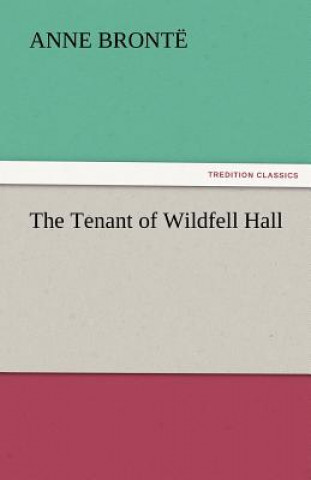 Livre Tenant of Wildfell Hall Anne Brontë