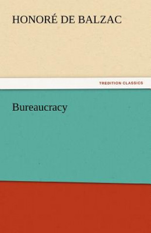 Livre Bureaucracy Honoré de Balzac