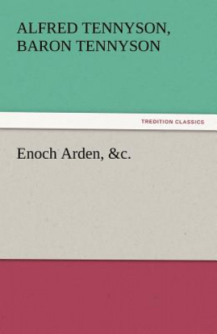 Carte Enoch Arden, &C. Alfred Tennyson