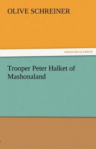 Carte Trooper Peter Halket of Mashonaland Olive Schreiner