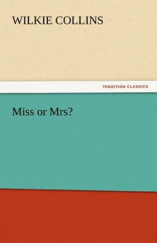 Buch Miss or Mrs? Wilkie Collins