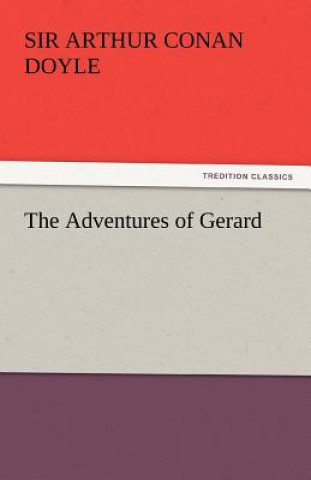 Könyv Adventures of Gerard Arthur Conan Doyle