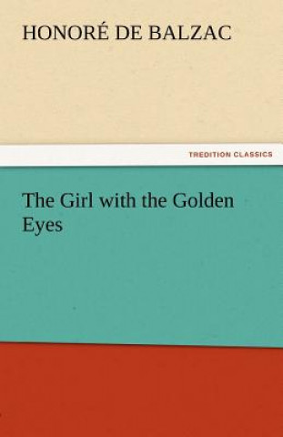 Könyv Girl with the Golden Eyes Honoré de Balzac
