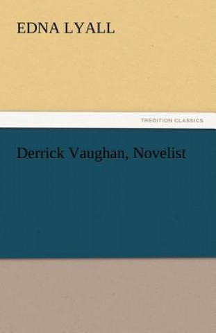 Carte Derrick Vaughan, Novelist Edna Lyall