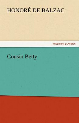 Kniha Cousin Betty Honoré de Balzac