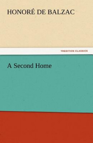 Book Second Home Honoré de Balzac