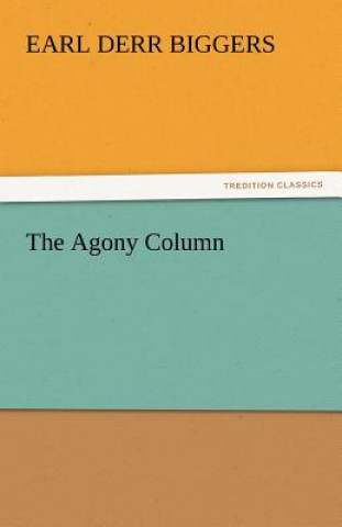 Book Agony Column Earl Derr Biggers