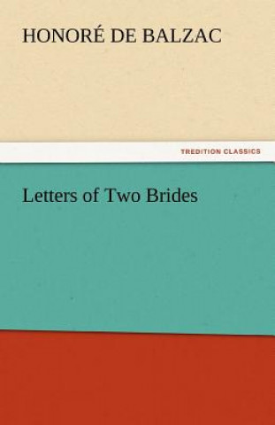 Knjiga Letters of Two Brides Honoré de Balzac