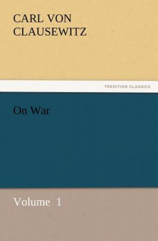 Libro On War Carl von Clausewitz