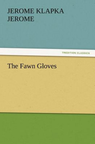 Buch Fawn Gloves Jerome K. Jerome