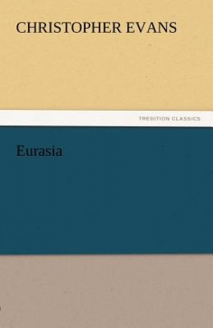 Knjiga Eurasia Christopher Evans