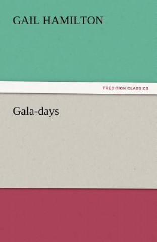 Livro Gala-Days Gail Hamilton