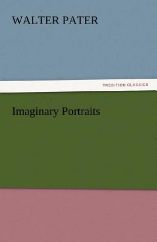 Carte Imaginary Portraits Walter Pater