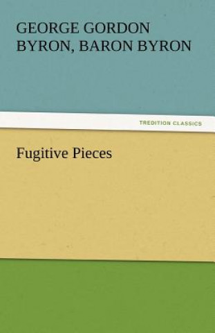 Book Fugitive Pieces George Gordon Byron