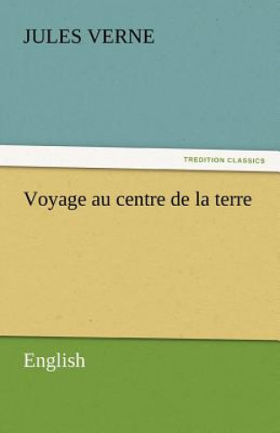 Kniha Voyage Au Centre de La Terre Jules Verne