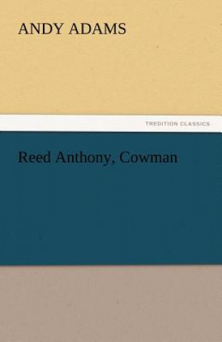 Book Reed Anthony, Cowman Andy Adams