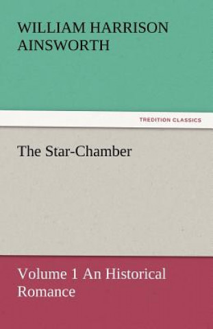 Libro Star-Chamber William H. Ainsworth