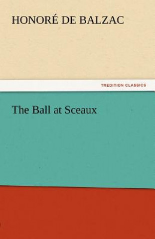 Kniha Ball at Sceaux Honoré de Balzac