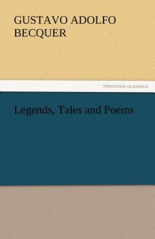 Kniha Legends, Tales and Poems Gustavo Adolfo Becquer