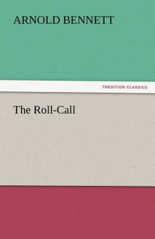 Kniha Roll-Call Arnold Bennett