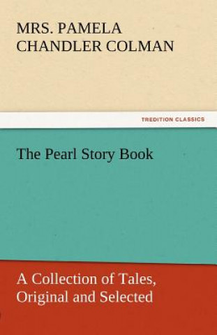 Carte Pearl Story Book Mrs. Pamela Chandler Colman
