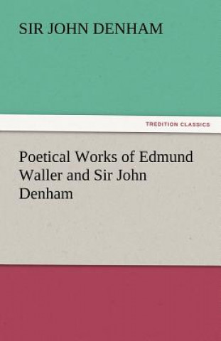 Carte Poetical Works of Edmund Waller and Sir John Denham Sir John Denham