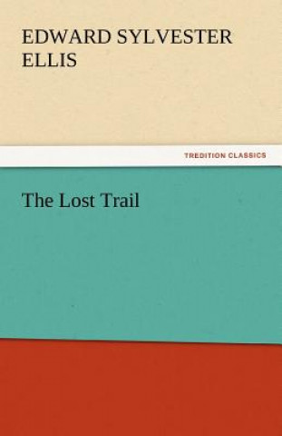 Buch Lost Trail Edward Sylvester Ellis
