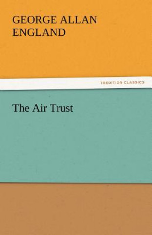 Könyv Air Trust George Allan England