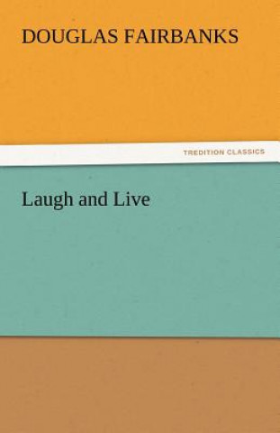 Carte Laugh and Live Douglas Fairbanks