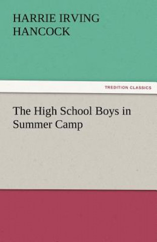 Book High School Boys in Summer Camp Harrie Irving Hancock