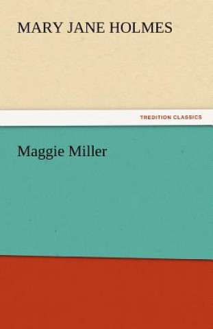 Könyv Maggie Miller Mary Jane Holmes