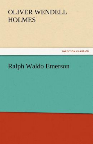 Livre Ralph Waldo Emerson Oliver Wendell Holmes